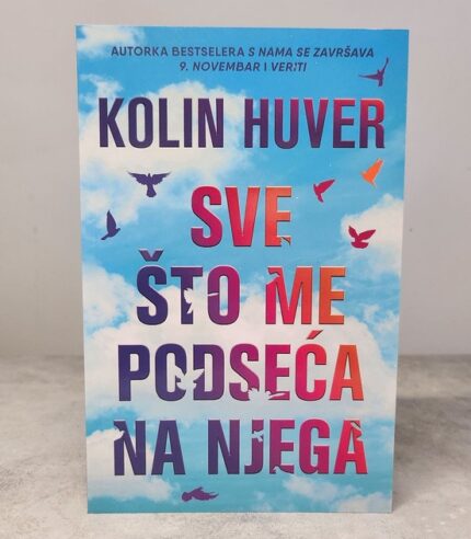 Sve što me podseća na njega